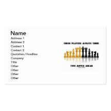 Chess Players Always Think Two Moves Ahead Business Card Templates