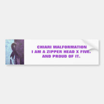 CHIARI MALFORMATIONI AM A ZIPP... BUMPER STICKERS