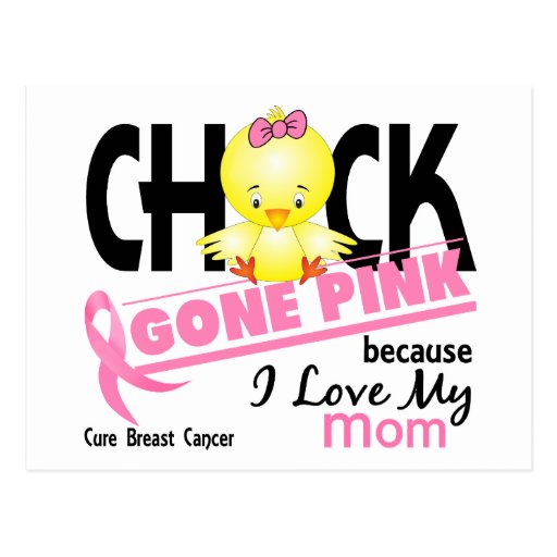 Chick Gone Pink For My Mum Breast Cancer Post Card