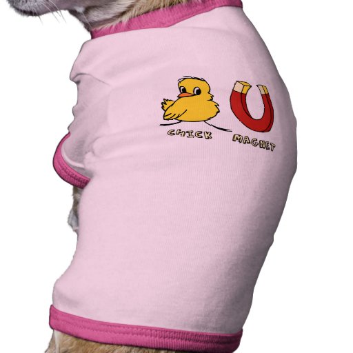 Chick Magnet dog t-shirt