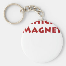 Chick Magnet Keychains