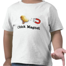 Chick Magnet T-shirt