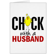 Chick With A Husband Greeting Card