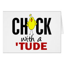 Chick With A ‘Tude Greeting Cards
