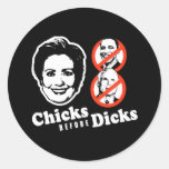 CHICKS BEFORE DICKS ROUND STICKER