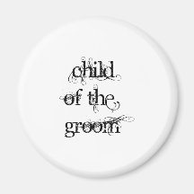 Child of the Groom Refrigerator Magnet