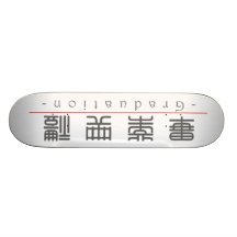 Chinese word for Graduation 10159_0.pdf Skateboard Deck