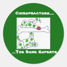 chiropractors - bone experts round stickers