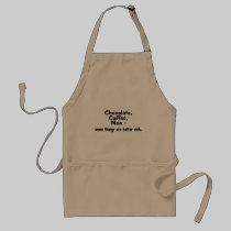 Chocolate Coffee Men Some Things Are Better Rich aprons