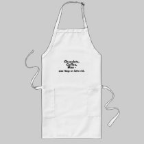 Chocolate Coffee Men Some Things Are Better Rich aprons