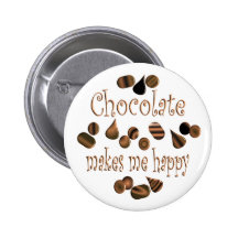 Chocolate Makes Me Happy Pins