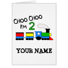 Choo Choo I'm 2!  With TRAIN Greeting Card