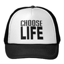 Choose Life Hat