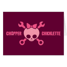 Chopper Chicklette Greeting Cards