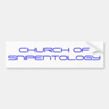 CHURCH OF SNIPENTOLOGY BUMPER STICKERS