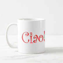 Ciao Coffee Mug