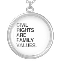 CIVIL RIGHTS ARE FAMILY VAL Faded.png Pendant