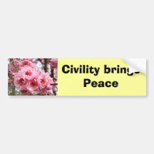 Civility brings Peace bumper stickers Blossoms