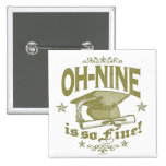 Class of  '09 is So Fine Gear Pinback Button
