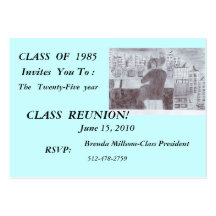 CLASS  OF  1985, Invites  You To :, ... Business Card