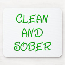CLEAN AND SOBER MOUSE PAD