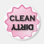 CLEAN DIRTY - pink Fridge Magnet