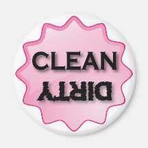 CLEAN DIRTY - pink Fridge Magnet
