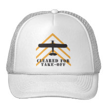 Cleared For Take Off Trucker Hat