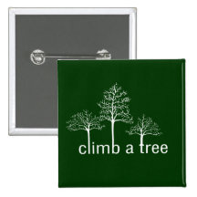 Climb a tree design pinback buttons