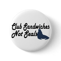 Club Sandwiches not seals Pin