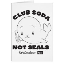 Club Soda, Not Seals Card cards