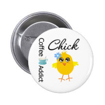 Coffee Addict Chick Button