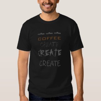 Coffee Create T-shirt