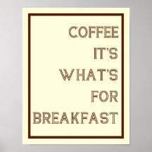 Coffee For Breakfast Poster