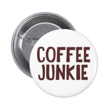 Coffee Junkie Buttons