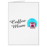 Coffee Mum Card