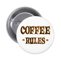 COFFEE RULES BUTTON
