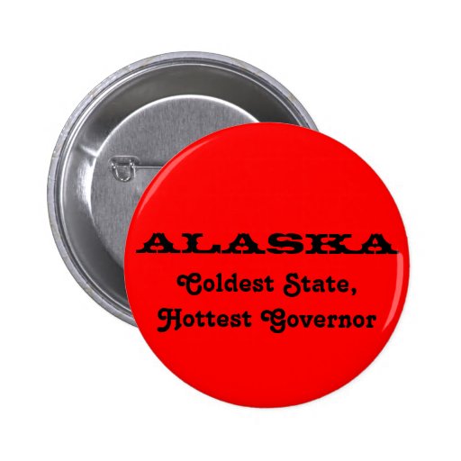 Coldest State, Hottest Gorvernor Pins