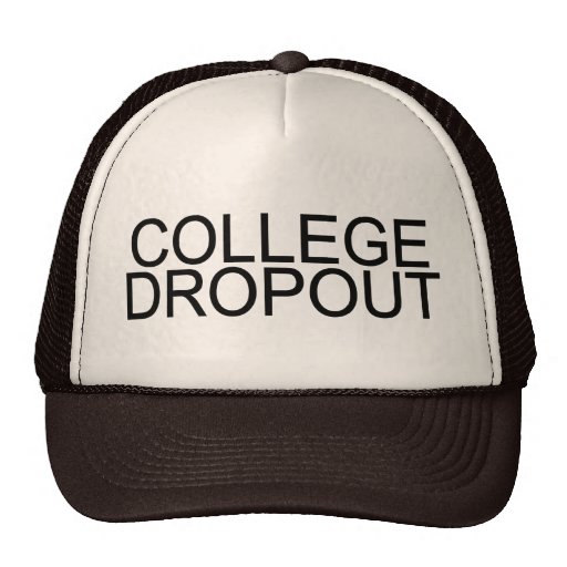 College Dropout Trucker Hat