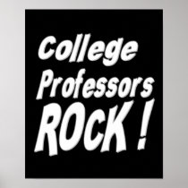 College Professors Rock! Poster Print
