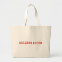 College Sucks Bag