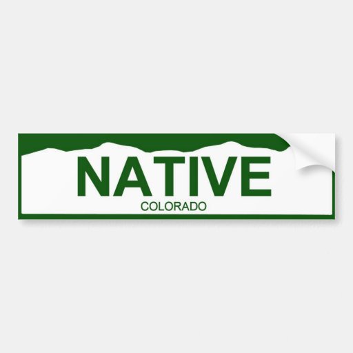 colorado plate new - NATIVE Bumper Stickers