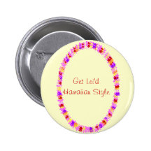 colourful lei, Get Lei'd Hawaiian Style button