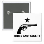 Come And Take It Buttons