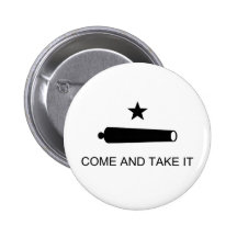 Come And Take It Texas Flag Battle of Gonzales Pin