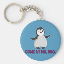 Come At Me, Bro Penguin keychain