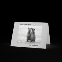 Come home soon.... We miss you.... cards