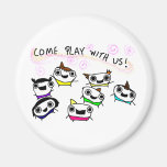 "Come play with us" Fridge Magnet