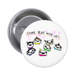 "Come play with us" Pin