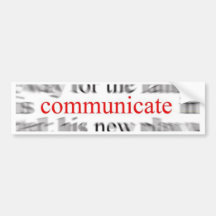 Communication Bumper Sticker